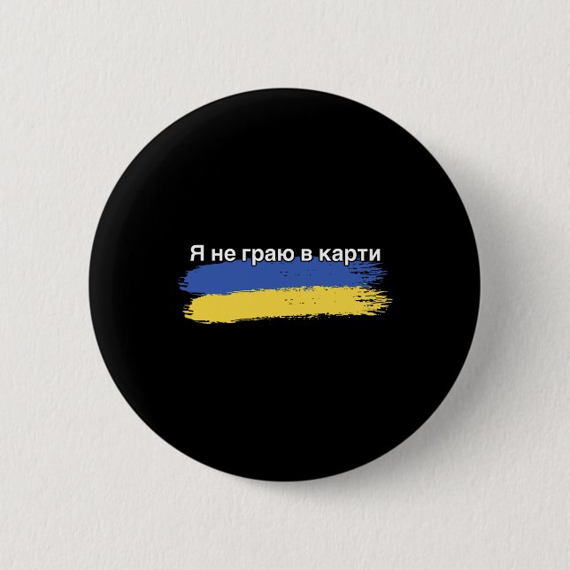 Jag spelar inte kort Ukrainsk flaggstöd Trans Knapp (Framsida)