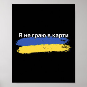 Jag spelar inte kort Ukrainsk flaggstöd Trans Poster
