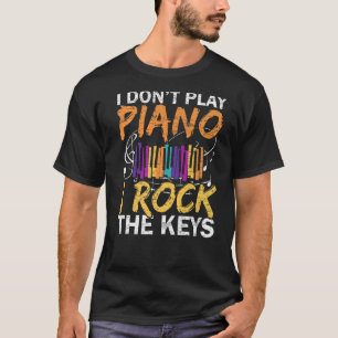 Jag spelar inte Piano i Sten, Nycklar Musician Pia T Shirt