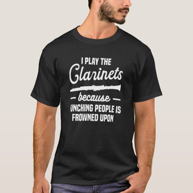 Jag spelar klarineter för att Slå människor är för T Shirt (Framsida)