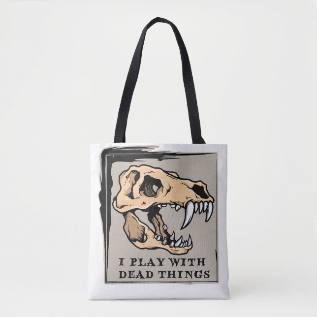 "Jag spelar med död Sak" Paleontology Tote Bag Tygkasse (Framsida)