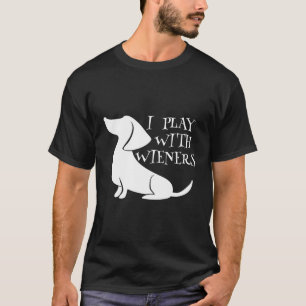 Jag spelar med Wiener Dachshund Kärlek Funny Vuxen T Shirt