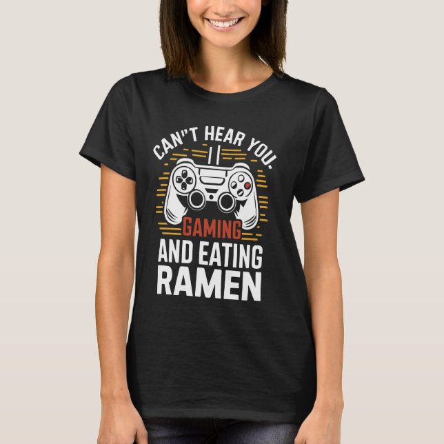 Jag spelar och äter Ramen Japanes T Shirt (Framsida)