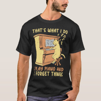 Jag spelar Piano och glömmer Sak Instrument Piano T Shirt