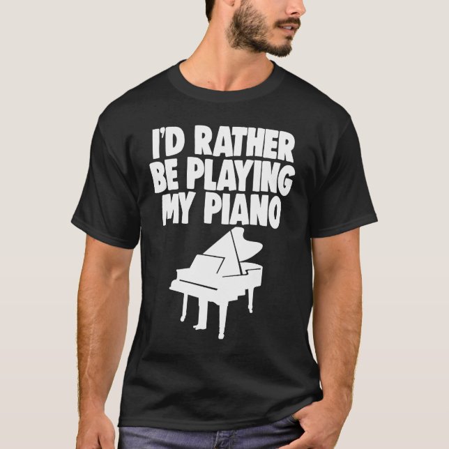 Jag spelar Piano Pianist Music T Shirt (Framsida)