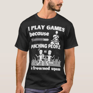 Jag spelar spel för att spela spel t shirt