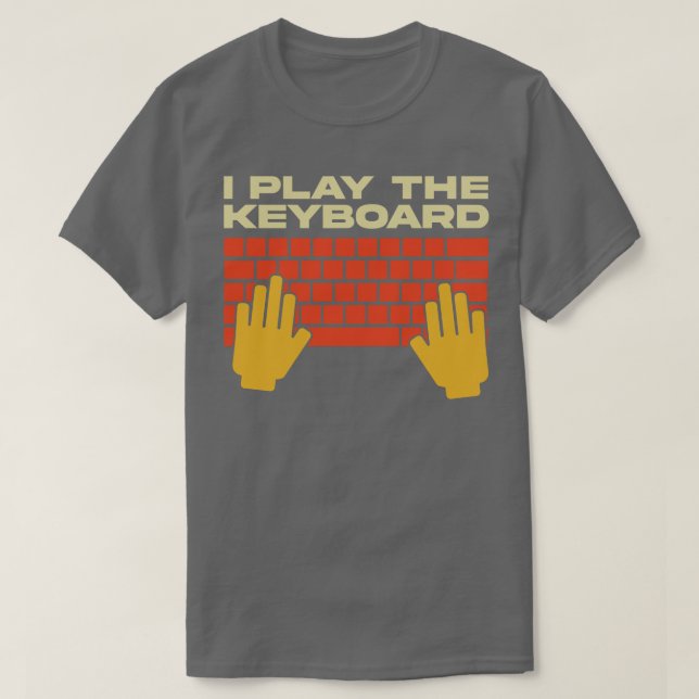 Jag spelar Tangentbord-programmeraren T Shirt (Design framsida)