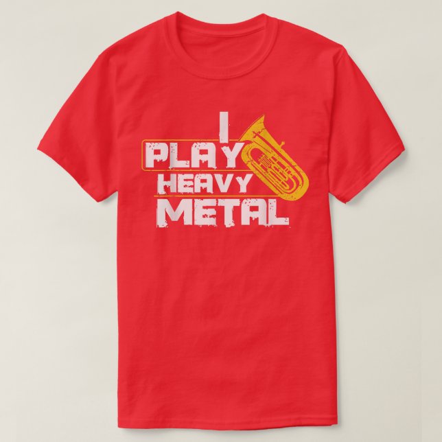 Jag spelar tungt Metall Tuba  T Shirt (Design framsida)