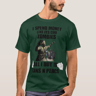 Jag spenderar pengar som om det är torsk-zombies r t shirt