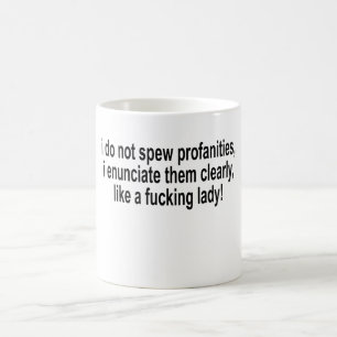 Jag Spew inte svordomar, mig Enunciate dem Clearl Kaffemugg
