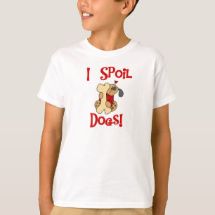 Jag spolierar hundTshirts och gåvor T Shirt