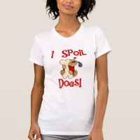 Jag spolierar hundTshirts och gåvor