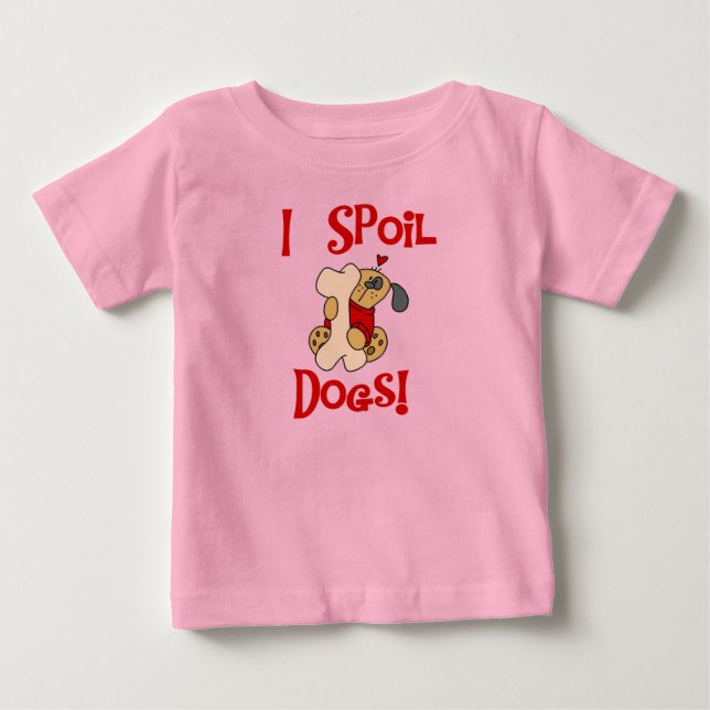 Jag spolierar hundTshirts och gåvor Tee Shirt (Framsida)