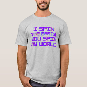 Jag spottar de slag du sprider min värld DJ EDM T Shirt