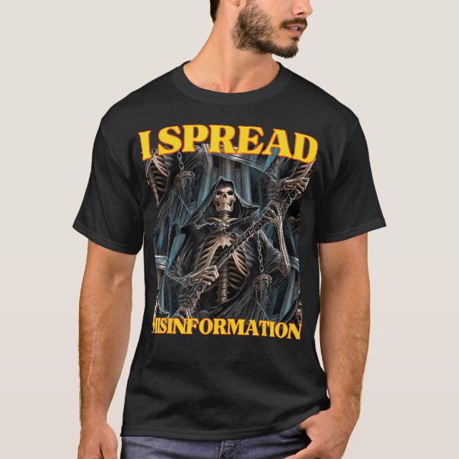 Jag sprider felinformation från Edgy Coool-hårdska T Shirt (Framsida)