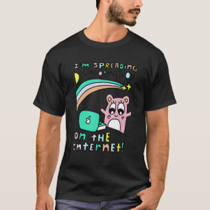 Jag sprider information på Internet T Shirt