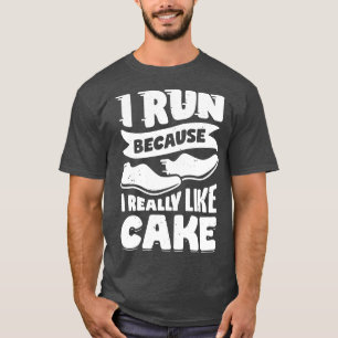 Jag Springa för att jag Verkligen gillar kummel T Shirt