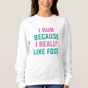 Jag Springa för att jag Verkligen gillar mat T Shirt