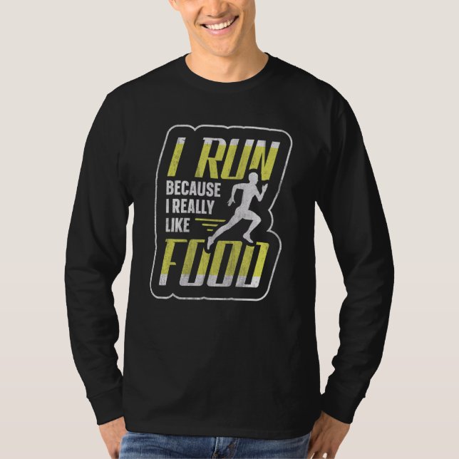 Jag Springa för att jag Verkligen tycker om Spring T Shirt (Framsida)