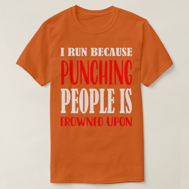Jag Springa för att Slående människor frodas T Shirt (Design framsida)