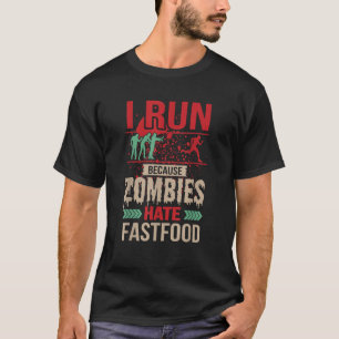 Jag Springa för att Zombies påskyndar livsmedelsde T Shirt