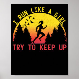 Jag Springa gillar en flicka som försöker Behålla Poster