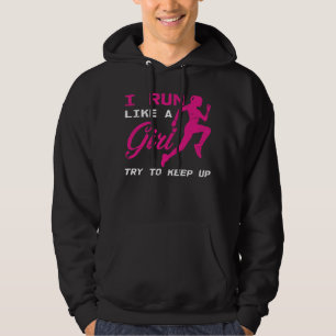 Jag Springa som en tjej försöker Behålla upp Ma Hoodie