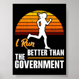 Jag springer bättre än regeringen Rolig löpare Poster