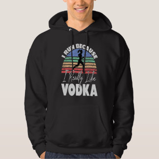 Jag springer för att jag verkligen gillar Vodka L Hoodie