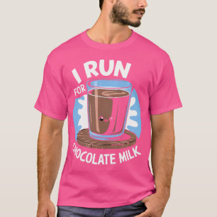 Jag springer för chokladmjölk-löpning t shirt