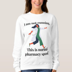 Jag springer inte...Detta är normal apotekshastig T Shirt