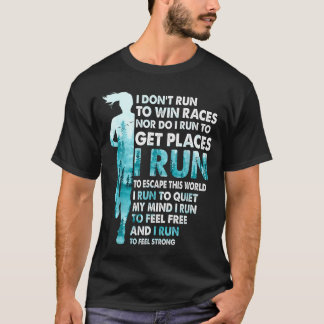 Jag springer inte för att vinna lopp jag springer  t shirt