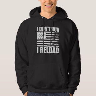 Jag springer inte jag laddar om Pro Guns amerikans Hoodie