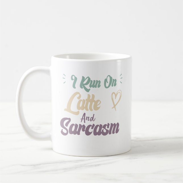 Jag springer på Latte och Sarcasm Roligt Citat Kaf Kaffemugg (Vänster)
