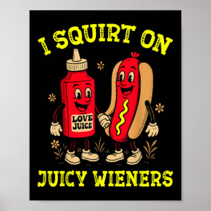 Jag Sprutar På Saftiga Wieners Varmkorv Olämplig 4 Poster