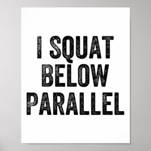 Jag Squatar Nedanför Parallell Gym Vektlyftare Bod Poster