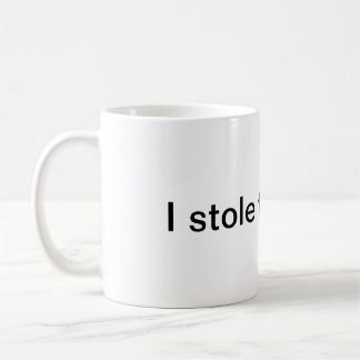 Jag stal denna mug. kaffemugg