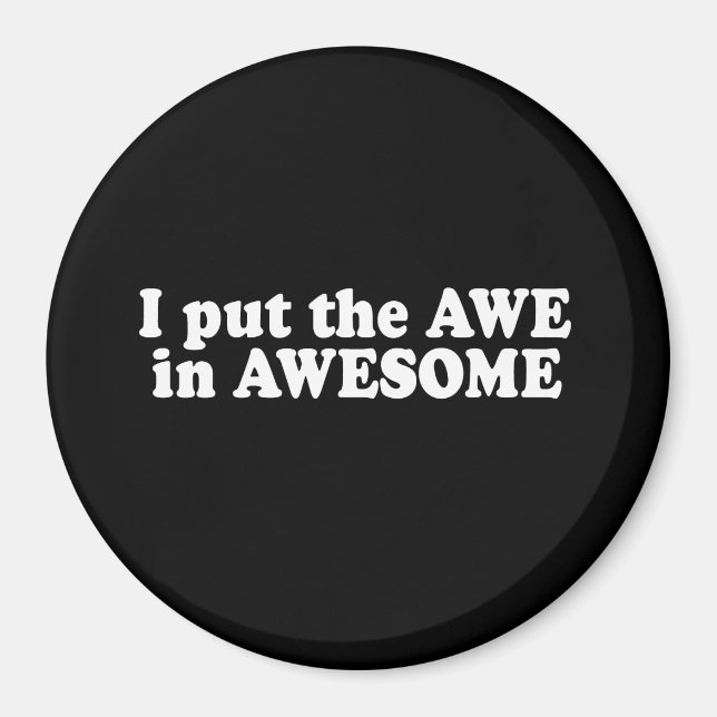 JAG STÄLLDE AWE I FANTASTISK T-shirt Magnet (Framsidan)