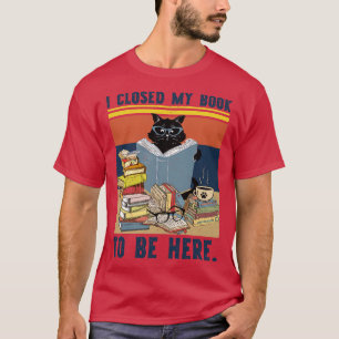 Jag stängde min Bok för att vara Hermecute Bok Äls T Shirt