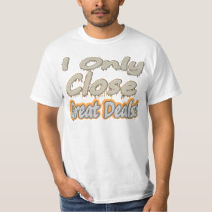 "Jag stänger bara Underbara erbjudanden!" Cute Des T Shirt