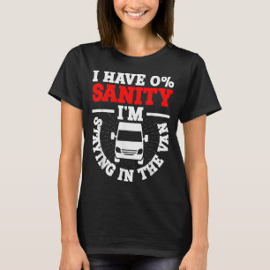 Jag stannar i tha skåpbil Phasmophobia Rolig Man K T Shirt