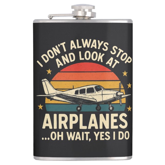 Jag Stannar Inte Alltid Och Tittar På Flygplan Fickplunta (Framsidan)