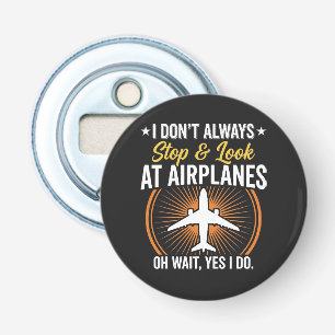 Jag Stannar Inte Alltid Och Tittar På Flygplan Flasköppnare