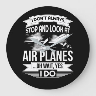 Jag stannar inte alltid och tittar på flygplan stor klocka
