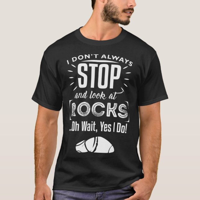 Jag stannar inte alltid och tittar på Sten. T Shirt (Framsida)