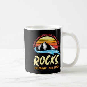 Jag Stannar Inte Alltid Och Tittar På Stenar Rolig Kaffemugg