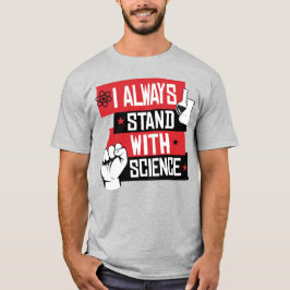 JAG STÅR ALLTID MED VETENSKAP T SHIRT