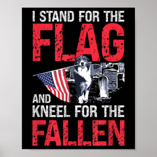 Jag står för Flagga och Kneel för fallet Poster