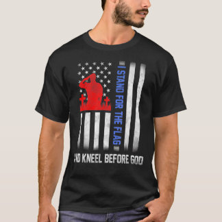 Jag står för Flagga och Kneel före Gud USA-Flagga T Shirt