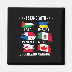 Jag står för Kanada Grönland Mexiko Panama Gaza U Magnet